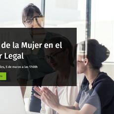 5 de marzo | WEBINAR: El Rol de la Mujer en el Sector Legal